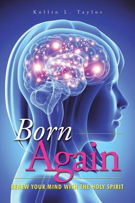 Bild des Verkufers fr Born Again: Renew Your Mind with the Holy Spirit (Paperback or Softback) zum Verkauf von BargainBookStores
