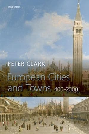 Image du vendeur pour European Cities and Towns, 400-2000 mis en vente par GreatBookPrices