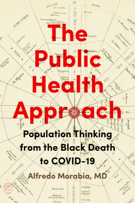 Immagine del venditore per The Public Health Approach: Population Thinking from the Black Death to Covid-19 (Paperback or Softback) venduto da BargainBookStores
