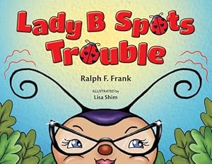 Seller image for Lady B Spots Trouble (Paperback or Softback) for sale by BargainBookStores