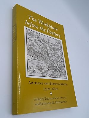 Immagine del venditore per The Workplace Before the Factory: Artisans and Proletarians, 1500-1800 venduto da Lee Madden, Book Dealer