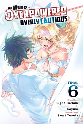 Seller image for The Hero Is Overpowered But Overly Cautious, Vol. 6 (Manga) (Paperback or Softback) for sale by BargainBookStores