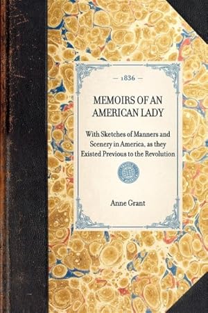 Seller image for Memoirs of an American Lady for sale by GreatBookPrices