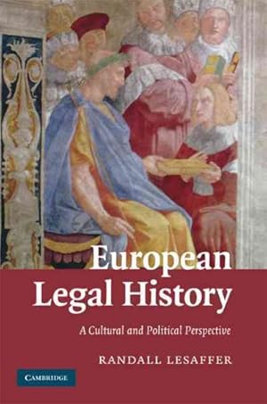 Imagen del vendedor de European Legal History : A Cultural and Political Perspective a la venta por GreatBookPrices