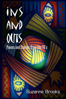 Seller image for Ins and Outs: Poems and Stories from the 70's (Paperback or Softback) for sale by BargainBookStores