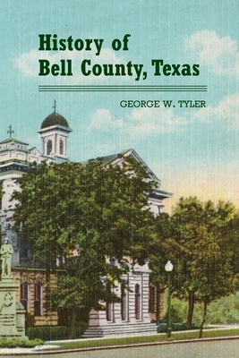 Imagen del vendedor de History of Bell County (Paperback or Softback) a la venta por BargainBookStores