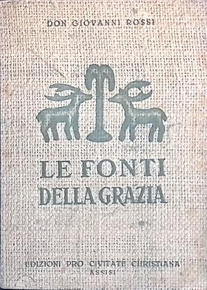 Seller image for Le fonti della grazia for sale by FolignoLibri