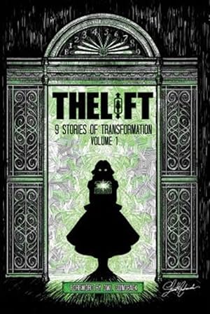 Seller image for The Lift: Nine Stories of Transformation, Volume One for sale by GreatBookPrices