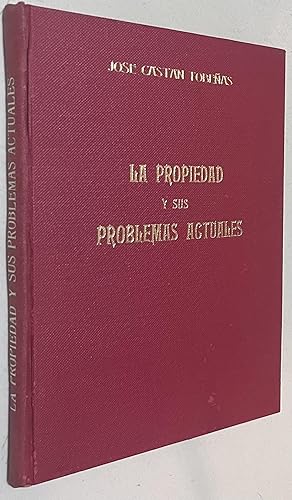 Seller image for La Propiedad y sus Problemas actuales for sale by Once Upon A Time