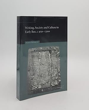 Image du vendeur pour WRITING SOCIETY AND CULTURE IN EARLY RUS c. 950-1300 mis en vente par Rothwell & Dunworth (ABA, ILAB)