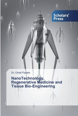 Image du vendeur pour NanoTechnology, Regenerative Medicine and Tissue Bio-Engineering (Paperback or Softback) mis en vente par BargainBookStores