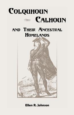 Seller image for Colquhoun/Calhoun and Their Ancestral Homelands (Paperback or Softback) for sale by BargainBookStores