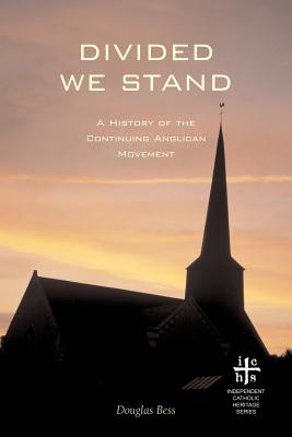Seller image for Divided We Stand: A History of the Continuing Anglican Movement (Paperback or Softback) for sale by BargainBookStores