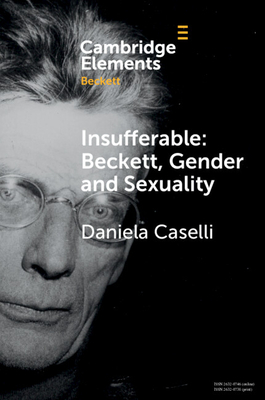 Immagine del venditore per Insufferable: Beckett, Gender and Sexuality (Paperback or Softback) venduto da BargainBookStores