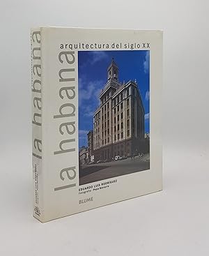 Seller image for LA HABANA Arquitectura del siglo XX for sale by Rothwell & Dunworth (ABA, ILAB)