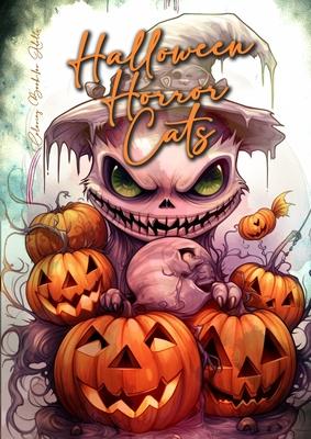 Bild des Verkufers fr Halloween Horror Cats Coloring Book for Adults: Halloween Cats Grayscale Coloring Book Gothic Horror Coloring Book for Adults Creepy and funny cats Co (Paperback or Softback) zum Verkauf von BargainBookStores