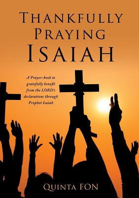 Bild des Verkufers fr Thankfully Praying Isaiah (Paperback or Softback) zum Verkauf von BargainBookStores