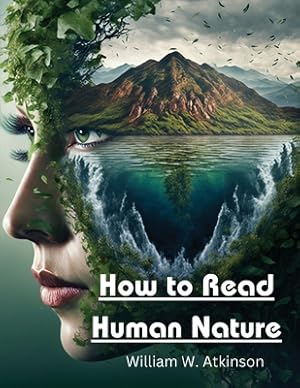 Imagen del vendedor de How to Read Human Nature: Its Inner States and Outer Forms (Paperback or Softback) a la venta por BargainBookStores