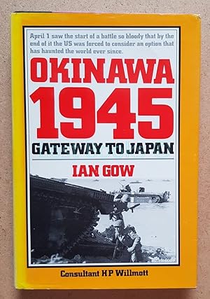 Okinawa 1945: Gateway to Japan