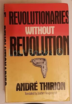 Revolutionaries Without Revolution