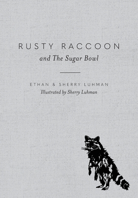 Image du vendeur pour Rusty Raccoon and The Sugar Bowl (Paperback or Softback) mis en vente par BargainBookStores
