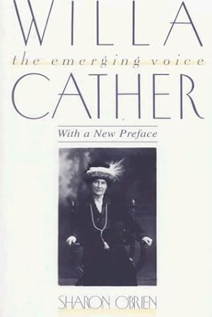 Bild des Verkufers fr Willa Cather: The Emerging Voice zum Verkauf von Lake Country Books and More