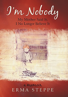 Seller image for I'm Nobody: My Mother Said It; I No Longer Believe It (Paperback or Softback) for sale by BargainBookStores