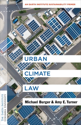 Image du vendeur pour Urban Climate Law: An Earth Institute Sustainability Primer (Paperback or Softback) mis en vente par BargainBookStores