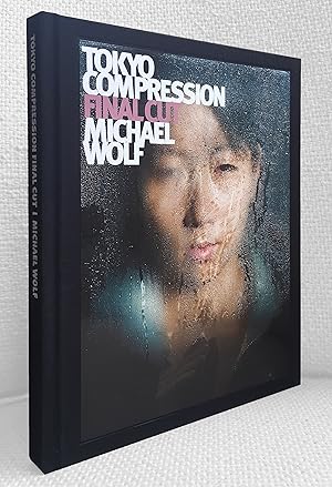 Bild des Verkufers fr Michael Wolf: Tokyo Compression. Final Cut. With an essay by Christian Schle zum Verkauf von Versand-Antiquariat Dr. Gregor Gumpert