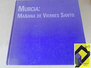 Seller image for Murcia. Maana de Viernes Santo for sale by Ragtime Libros