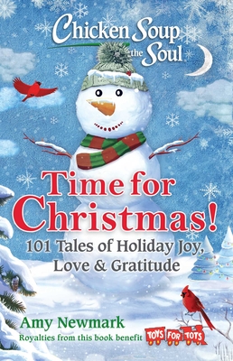 Seller image for Chicken Soup for the Soul: Time for Christmas: 101 Tales of Holiday Joy, Love & Gratitude (Paperback or Softback) for sale by BargainBookStores