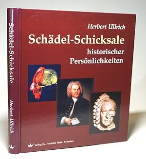 Seller image for Schdel-Schicksale historischer Persnlichkeiten. for sale by Antiquariat Dr. Lorenz Kristen