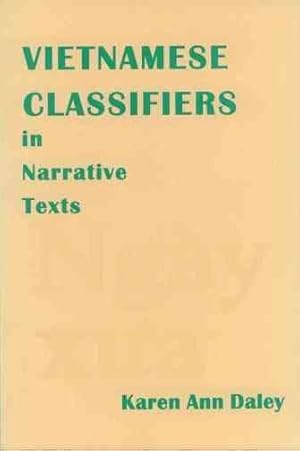 Image du vendeur pour Vietnamese Classifiers in Narrative Texts mis en vente par GreatBookPrices