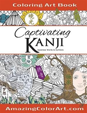 Seller image for Captivating Kanji : Coloring Book for Adults Featuring Oriental Designs for sale by GreatBookPrices