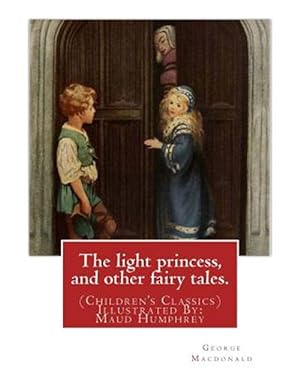 Seller image for Light Princess, and Other Fairy Tales for sale by GreatBookPrices