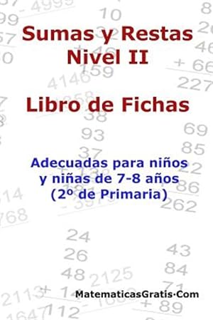 Seller image for Sumas y Restas : Adecuadas Para Ninos Y Ninas De 7-8 Anos: 2 Primaria -Language: spanish for sale by GreatBookPrices
