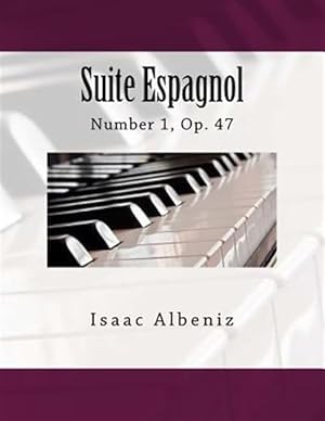 Immagine del venditore per Suite Espagnol: Number 1, Op. 47 venduto da GreatBookPrices