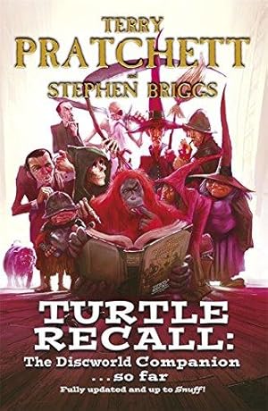 Bild des Verkufers fr Turtle Recall: The Discworld Companion . . . So Far zum Verkauf von WeBuyBooks