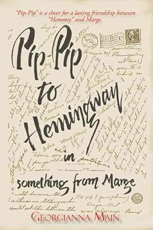 Imagen del vendedor de Pip-pip to Hemingway in Something from Marge a la venta por GreatBookPrices