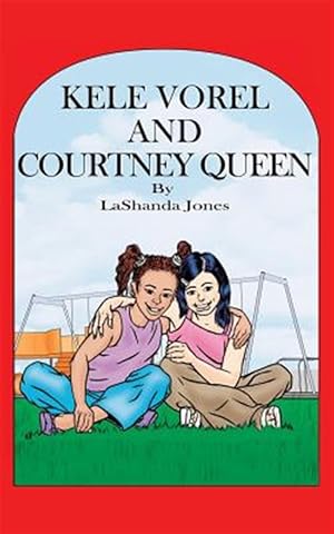 Seller image for Kele Vorel and Courtney Queen for sale by GreatBookPrices