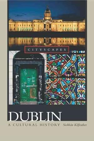 Seller image for Dublin : A Cultural History for sale by GreatBookPrices