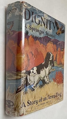 Immagine del venditore per Dignity; A Springer Spaniel; [by] Major S.P. Meek.illustrated by Jacob Bates Abbott venduto da BIBLIOPE by Calvello Books