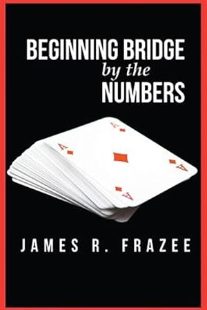 Immagine del venditore per Beginning Bridge by the Numbers venduto da GreatBookPrices