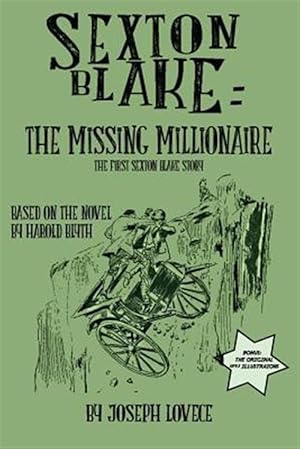 Bild des Verkufers fr Sexton Blake : The Missing Millionaire zum Verkauf von GreatBookPrices