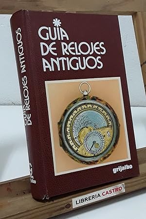 Imagen del vendedor de Gua de relojes antiguos a la venta por Librera Castro