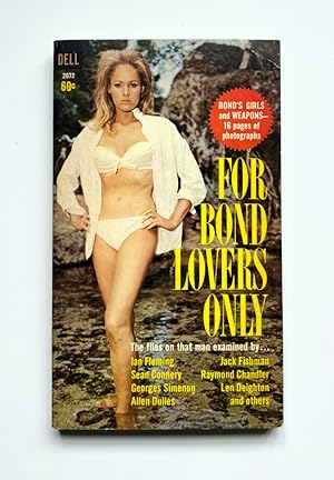 Bild des Verkufers fr For Bond Lovers Only [The Files on that Man] zum Verkauf von Adrian Harrington Ltd, PBFA, ABA, ILAB