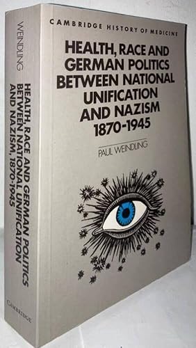 Immagine del venditore per Health, Race and German Politics between National Unification and Nazism. 1870-1945 venduto da Erik Oskarsson Antikvariat