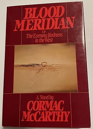 Seller image for BLOOD MERIDIAN Or the Evening Redness in the West for sale by Ed Smith Books, ABAA