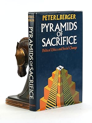 Seller image for PYRAMIDS OF SACRIFICE Political Ethics and Social Change for sale by Arches Bookhouse