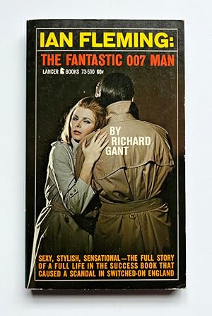 Bild des Verkufers fr Ian Fleming: The Fantastic 007 Man zum Verkauf von Adrian Harrington Ltd, PBFA, ABA, ILAB